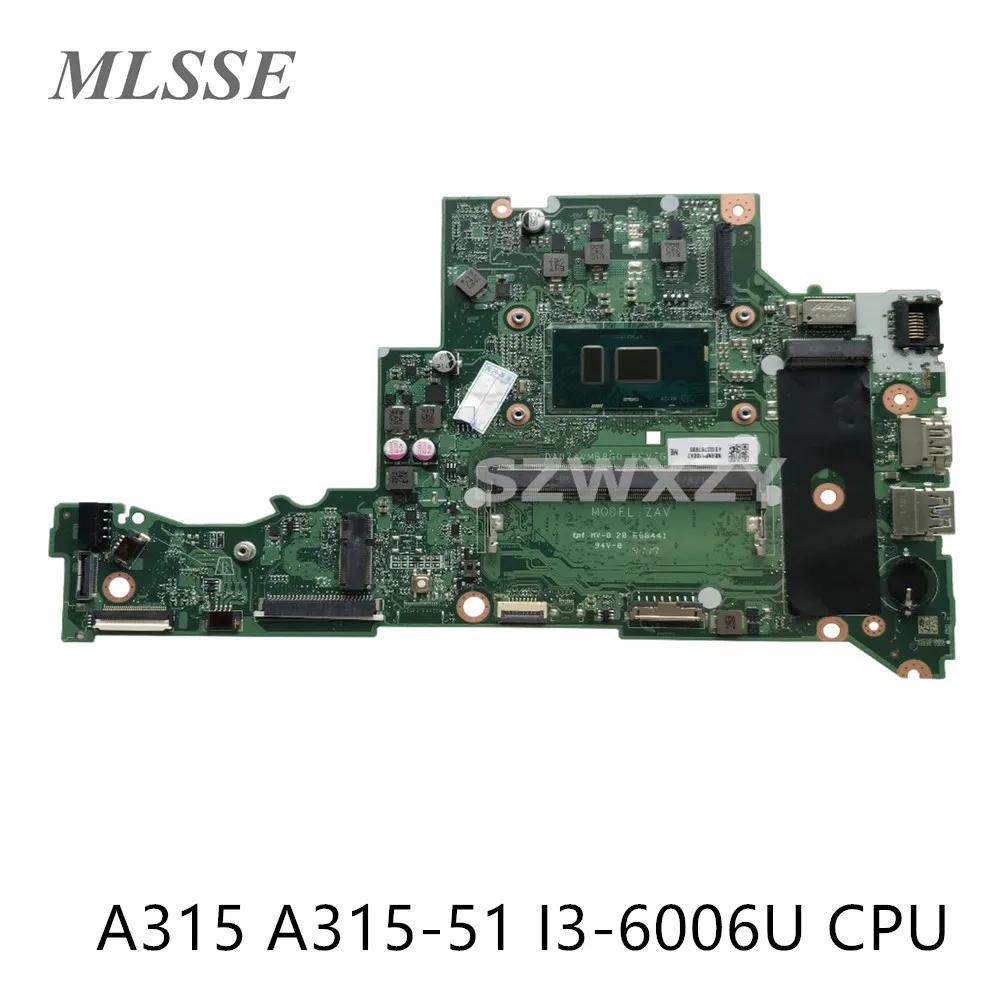 Acer Aspire A315 A315-51 Ʈ , NBGNP1100A, SR2UW I3-6006U CPU, 4GB RAM DA0ZAVMB8G0, 100% ׽Ʈ Ϸ,